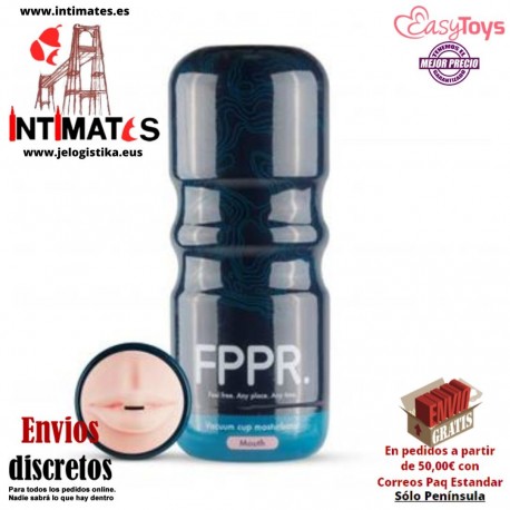 FPPR · Masturbador boca · EasyToys