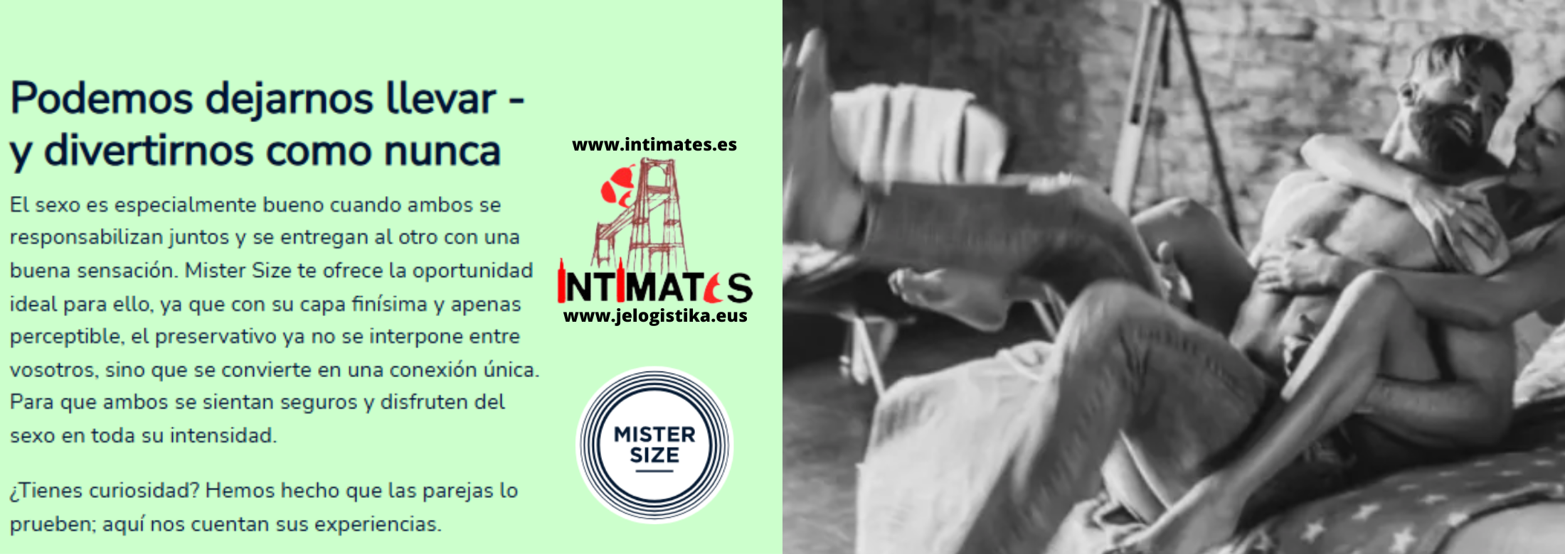 Mister Size es la marca de preservativos, que se encuentra disponible en 7 tallas diferentes desde un ancho de 47mm hasta 69mm, y que puedes adquirir en intimates.es "Tu Personal Shopper Erótico Online".